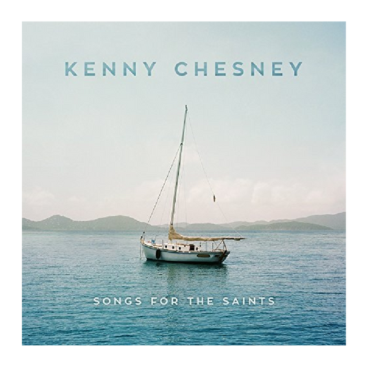 Kenny Chesney CD - Songs for the Saints